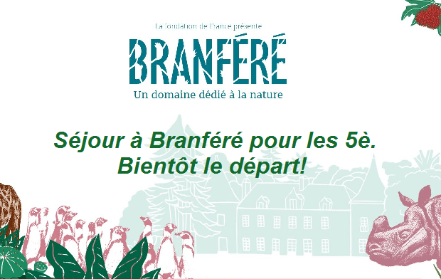 Séjour à Branféré du 12 au 14 avril pour les 5è!